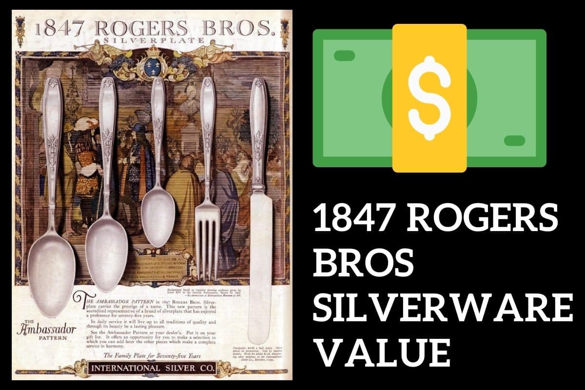 1847 Rogers Bros Silverware Value (Is It Worth Collecting?) Future