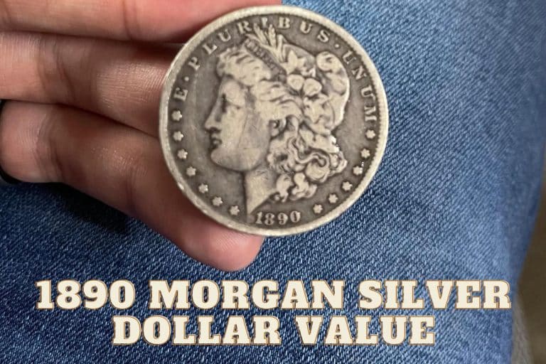 1890 Morgan Silver Dollar Value  (Guide to Different Varieties of Prices)