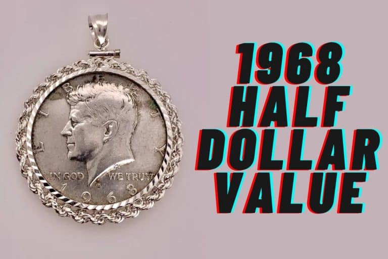 1968 Half Dollar Value (Prices of Different Conditions)