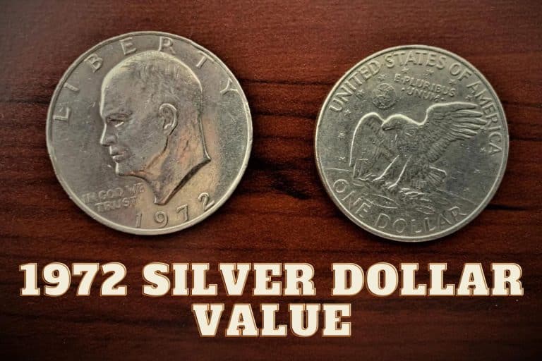 1972 Silver Dollar Value (Prices of Different Conditions)