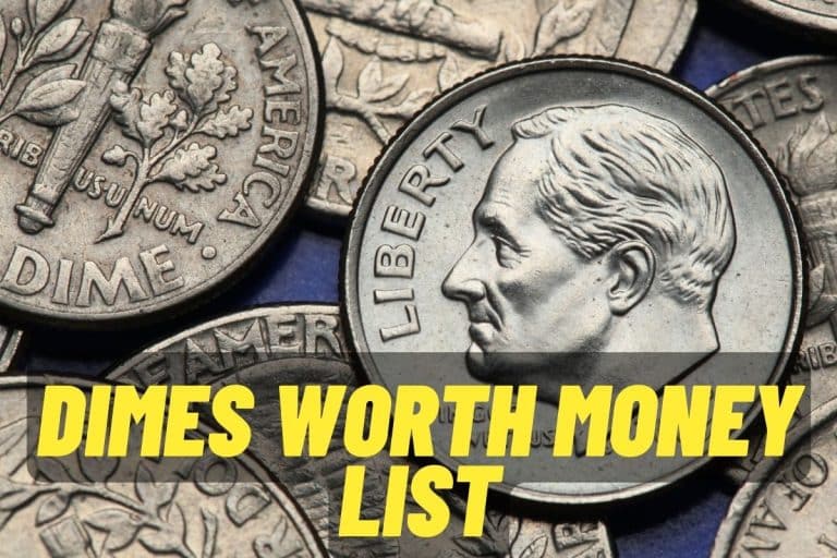 Dimes Worth Money List (The Most Valuable for Your Collection)