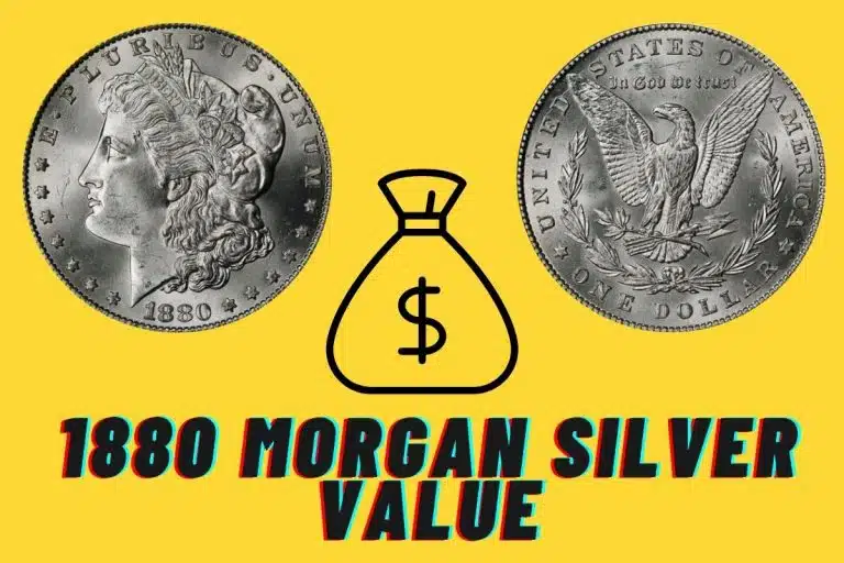 1880 Morgan Silver Value (Current Value & Depend on What)
