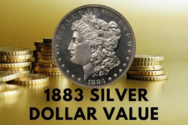 1883 Silver Dollar Value (Which Is the Most Valuable?)
