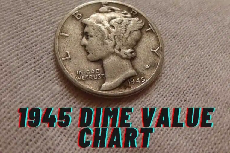 1945 Dime Value (Prices of Different Conditions)