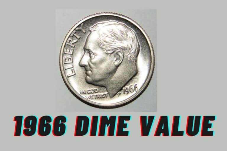 1966 Dime Value (Prices of Different Conditions)