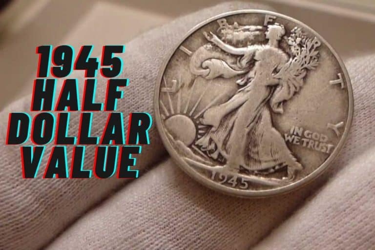 1945 Half Dollar Value (Prices of Different Conditions)