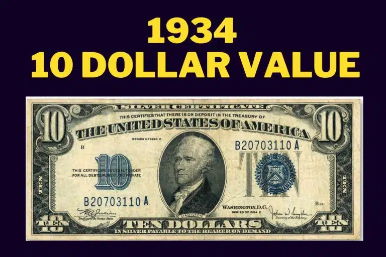 1934 10 Dollar Value – Value In Different Conditions!