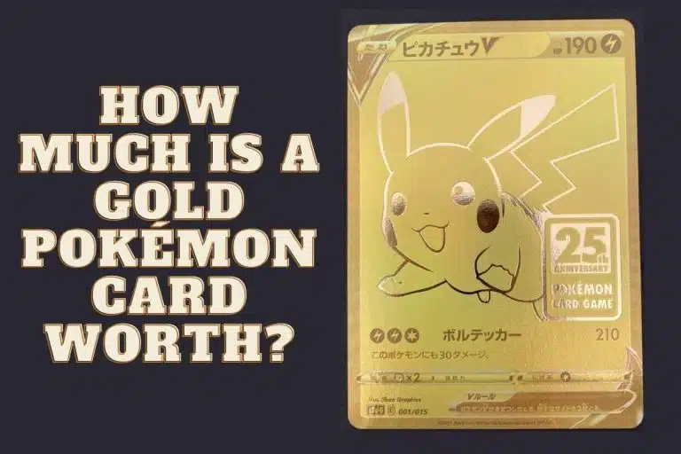 How Much Is A Gold Pokémon Card Worth?
