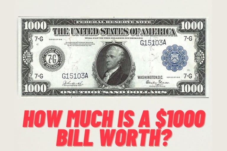 How Much is a $1000 Bill Worth