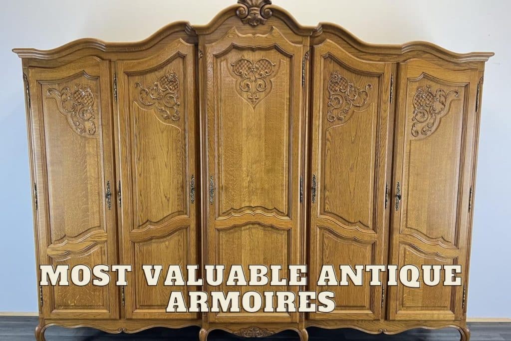 Most Valuable Antique Armoires