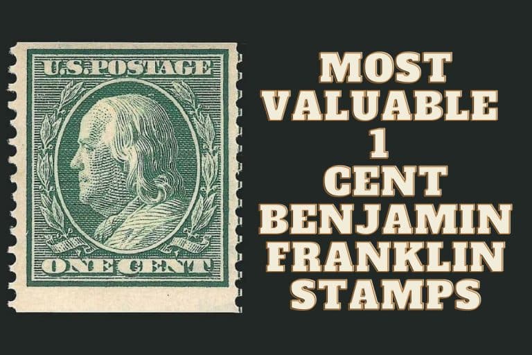 8 Most Valuable 1 Cent Benjamin Franklin Stamps
