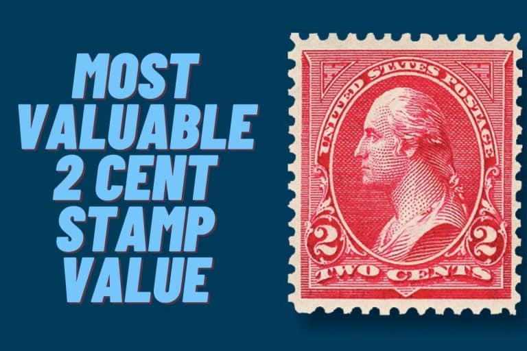 The Top 4 Most Valuable 2 Cent Stamp Value