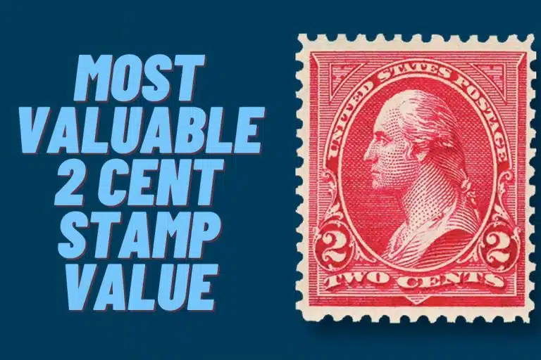 The Top 4 Most Valuable 2 Cent Stamp Value